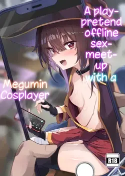 Megumin Cosplayer to Off-Pako Gokko (Kono Subarashii Sekai ni Syukufuku o!)